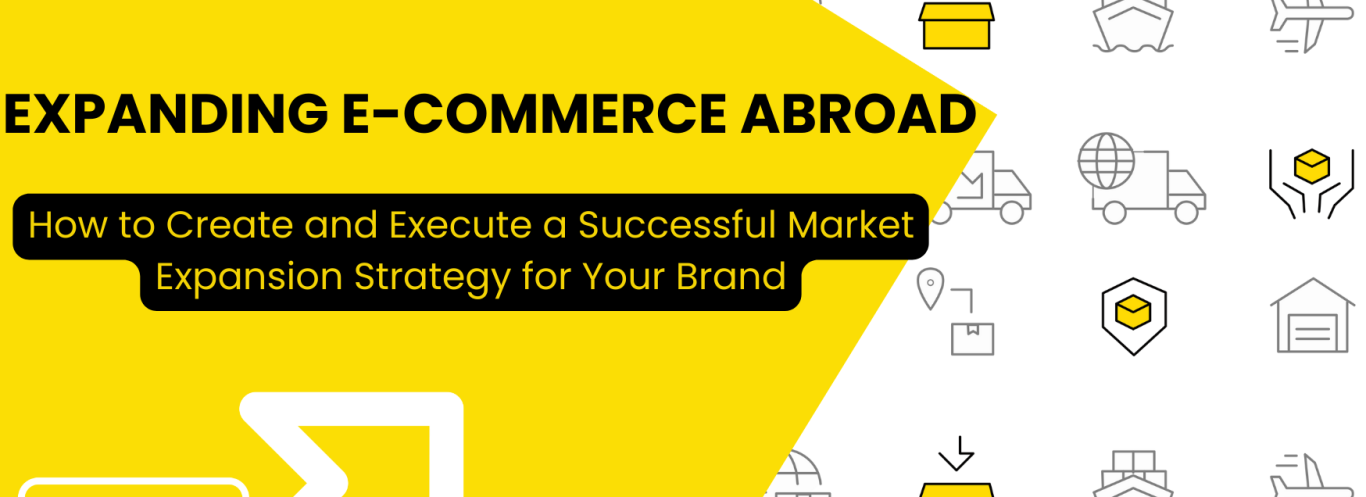 How to Expand Your E-Commerce Business Into New Markets and Make a Profit