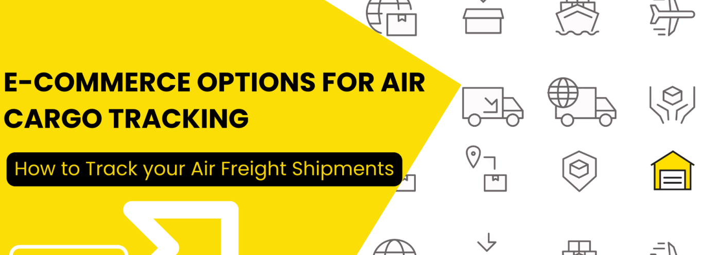 E-Commerce and Air Freight: Options For Air Cargo Tracking