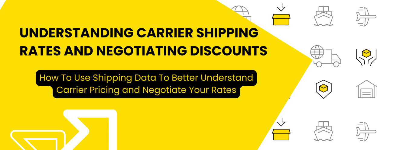 Understanding Carrier Shipping Rates & Negotiating Rate Discounts