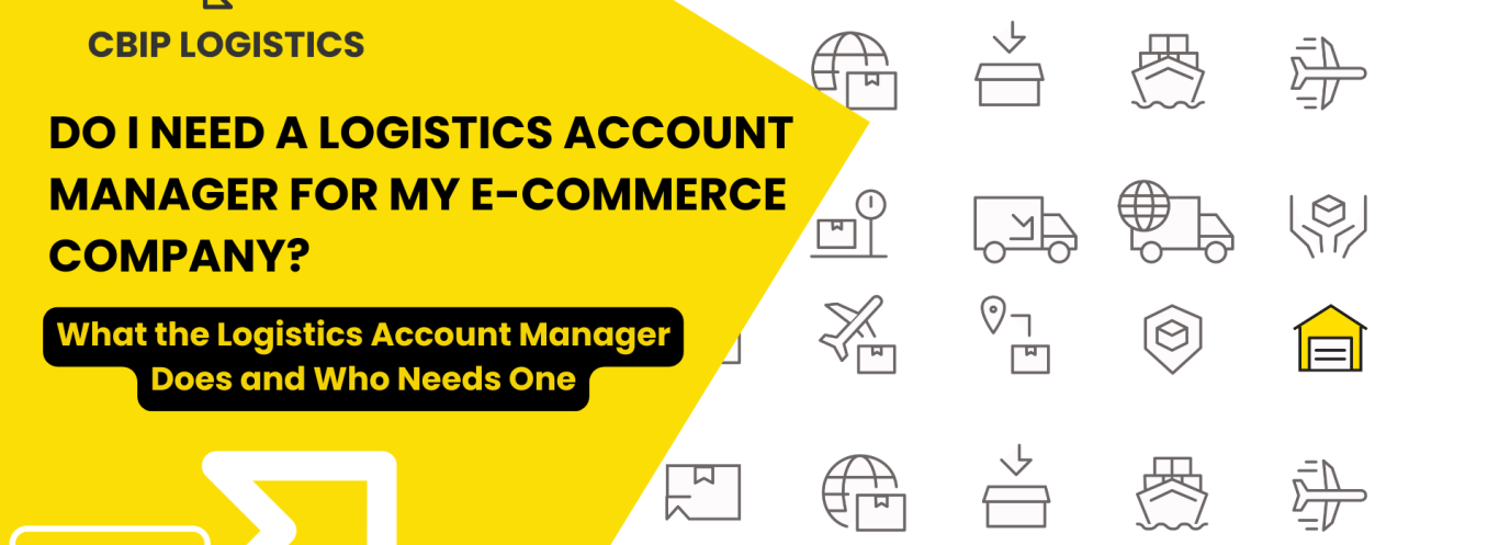 Do I Need a Logistics Account Manager for My E-commerce Company?