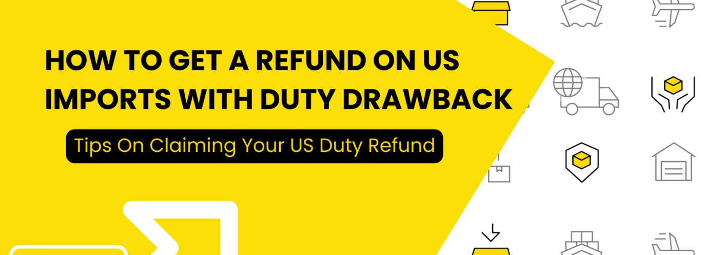 How to Get A Refund On US Imports With Duty Drawback